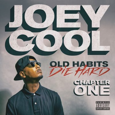 Joey Cool – Old Habits Die Hard Chapter One EP (WEB) (2019) (320 kbps)