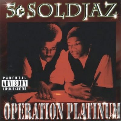 5 Cent Soldjaz – Operation Platinum (CD) (1998) (FLAC + 320 kbps)