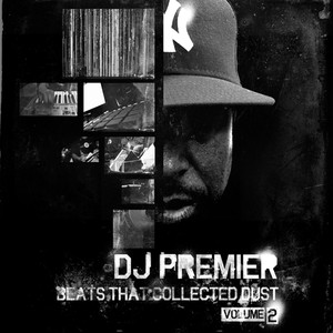 DJ Premier – Beats That Collected Dust Vol. 2 (WEB) (2011) (320 kbps)