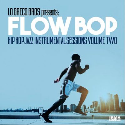 Lo Greco Bros & Flow Bop – Hip Hop Jazz Instrumental Sessions, Vol. 2 (WEB) (2018) (320 kbps)