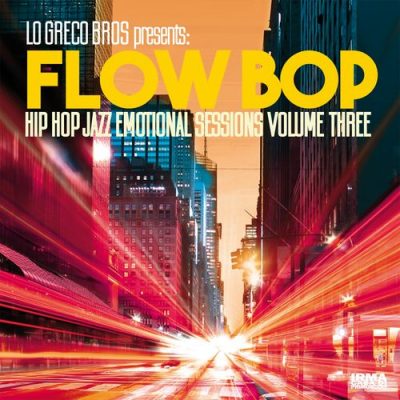 Lo Greco Bros & Flow Bop – Hip Hop Jazz Emotional Sessions, Vol. 3 (WEB) (2019) (320 kbps)