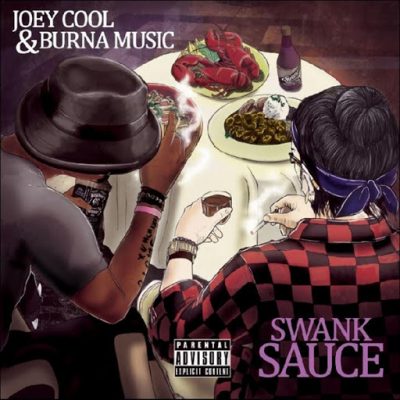 Joey Cool & Burna Music – Swank Sauce (WEB) (2017) (320 kbps)