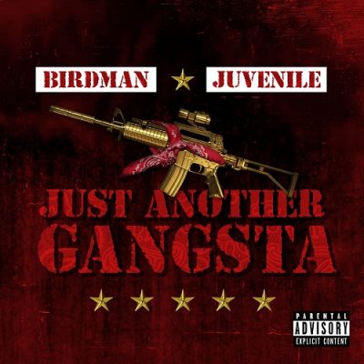 Birdman & Juvenile – Just Another Gangsta (WEB) (2019) (FLAC + 320 kbps)