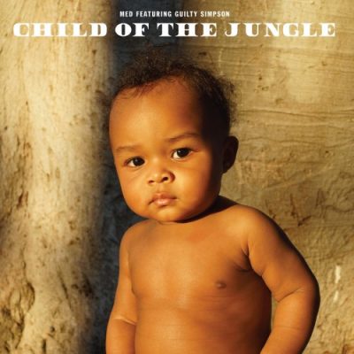 MED & Guilty Simpson – Child Of The Jungle (WEB) (2019) (320 kbps)