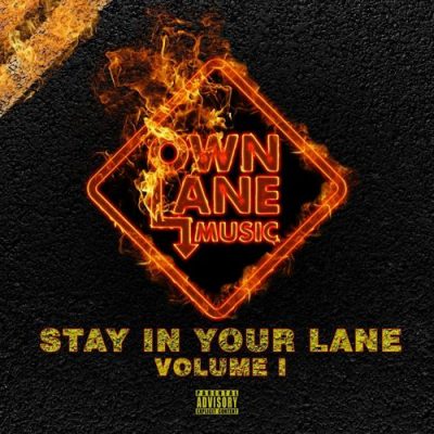 VA – Stay In Your Lane, Vol. 1 (WEB) (2019) (320 kbps)