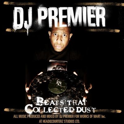 DJ Premier – Beats That Collected Dust Vol. 1 (WEB) (2008) (320 kbps)