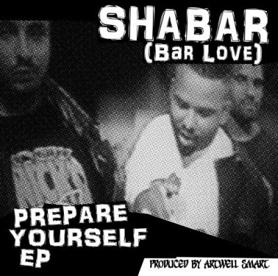 Shabar (Bar Love) – Prepare Yourself EP (Vinyl) (2019) (FLAC + 320 kbps)