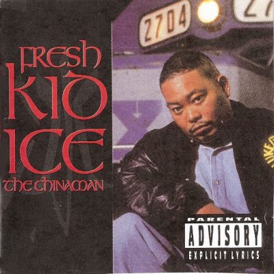 Fresh Kid Ice – The Chinaman (CD) (1992) (FLAC + 320 kbps)