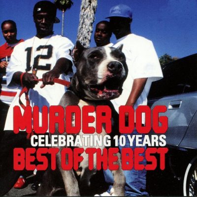 VA – Murder Dog Celebrating 10 Years: Best Of The Best (2xCD) (2004) (FLAC + 320 kbps)