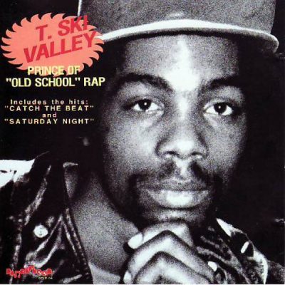 T. Ski Valley – Prince Of Old School Rap (CD) (1991) (FLAC + 320 kbps)
