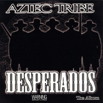 Aztec Tribe – Desperados: The Album (WEB) (1999) (FLAC + 320 kbps)