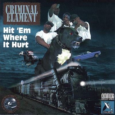 Criminal Elament – Hit ‘Em Where It Hurt (CD) (1995) (FLAC + 320 kbps)