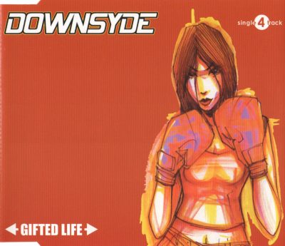 Downsyde – Gifted Life EP (CD) (2002) (FLAC + 320 kbps)