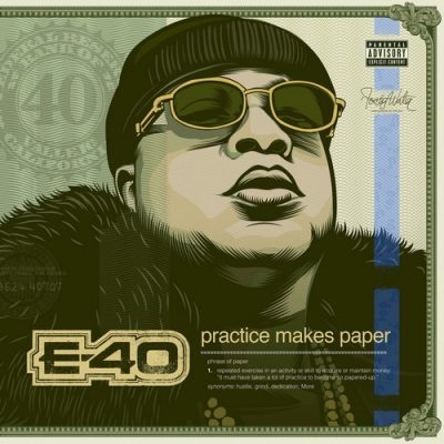 E-40 – Practice Makes Paper (2xCD) (2019) (FLAC + 320 kbps)