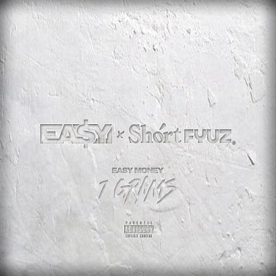 Ea$y Money & Shortfyuz – 7 Grams EP (WEB) (2019) (320 kbps)