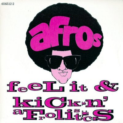 The Afros – Feel It / Kickin’ Afrolistics (CDS) (1990) (FLAC + 320 kbps)