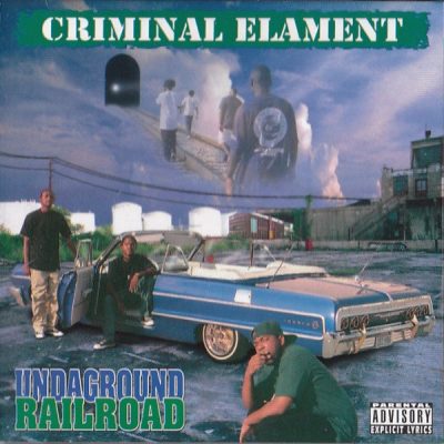 Criminal Elament – Undaground Railroad (CD) (1996) (FLAC + 320 kbps)