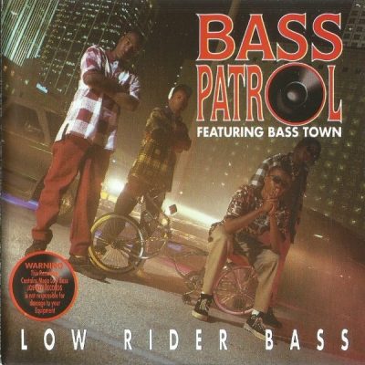 Bass Patrol – Low Rider Bass (CD) (1995) (FLAC + 320 kbps)