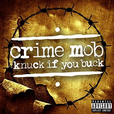 Crime Mob – Knuck If You Buck (WEB) (2019) (320 kbps)