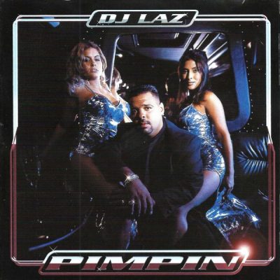 DJ Laz – Pimpin (CD) (2000) (FLAC + 320 kbps)
