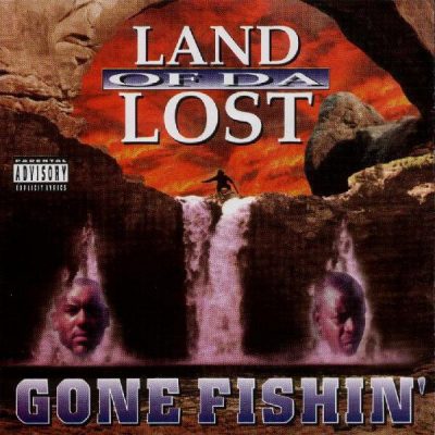 Land Of Da Lost – Gone Fishin’ (CD) (1998) (FLAC + 320 kbps)