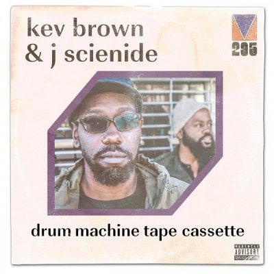 Kev Brown & J Scienide – Drum Machine Tape Cassette (WEB) (2019) (320 kbps)