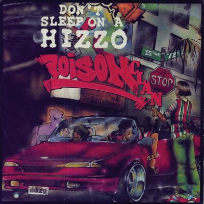 Poison Clan – Don’t Sleep On A Hizzo (Promo CDS) (1993) (FLAC + 320 kbps)