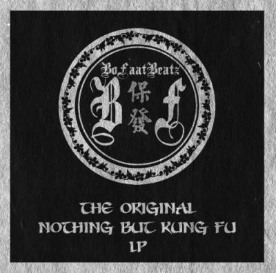 BoFaatBeatz – The Original Nothing But Kung Fu LP (CD) (2019) (FLAC + 320 kbps)