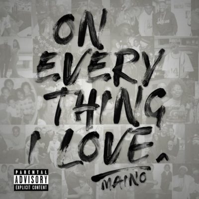 Maino – On Everything I Love (WEB) (2019) (320 kbps)