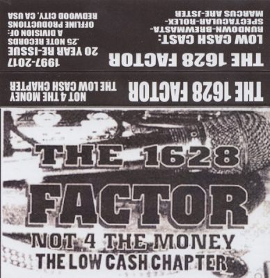 The 1628 Factor – Not 4 The Money: The Low Cash Chapter (Cassette) (1997) (FLAC + 320 kbps)