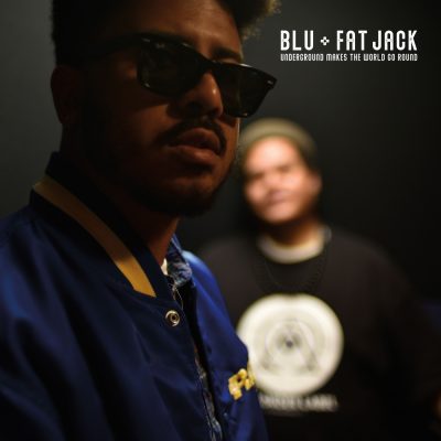 Blu & Fat Jack – Underground Makes The World Go Round EP (WEB) (2019) (320 kbps)