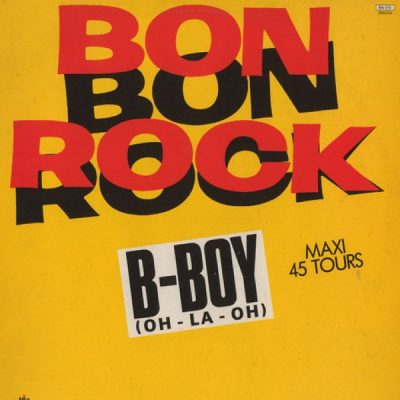 Bon Rock – B-Boy (Oh-La-Oh) (VLS) (1983) (FLAC + 320 kbps)