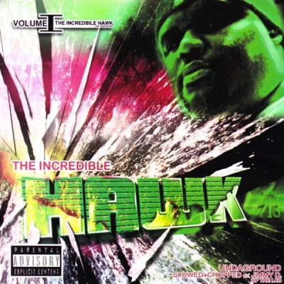 H.A.W.K. – The Incredible Hawk Undaground Volume 1 (CD) (2005) (FLAC + 320 kbps)