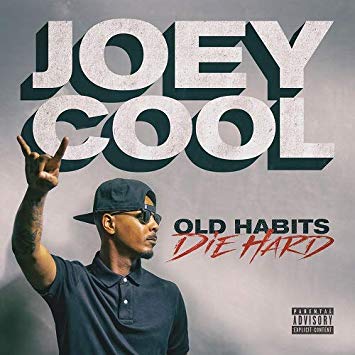 Joey Cool – Old Habits Die Hard (CD) (2019) (FLAC + 320 kbps)