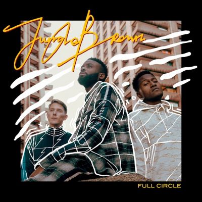 Jungle Brown – Full Circle (WEB) (2019) (320 kbps)