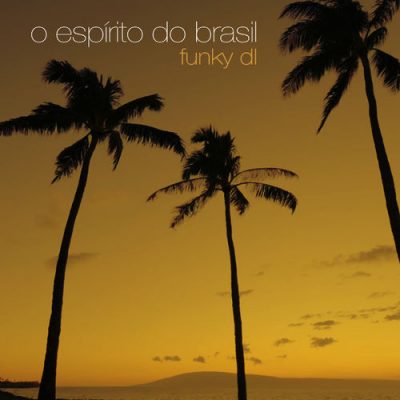 Funky DL – O Espírito Do Brasil (WEB) (2019) (320 kbps)