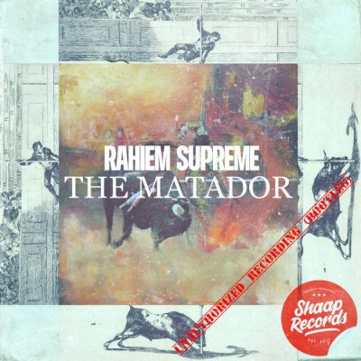 Rahiem Supreme – The Matador (WEB) (2019) (320 kbps)