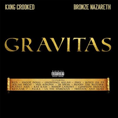 KXNG Crooked & Bronze Nazareth – Gravitas (WEB) (2019) (320 kbps)
