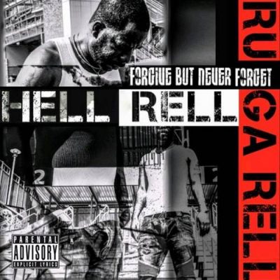 Hell Rell – Forgive But Never Forget (WEB) (2019) (320 kbps)