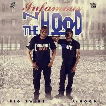 J-Hood & Big Twins – Infamous N The Hood (WEB) (2019) (320 kbps)
