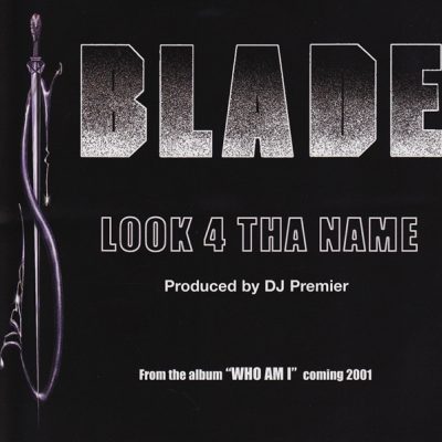 Blade – Look 4 Tha Name (Promo VLS) (2000) (FLAC + 320 kbps)