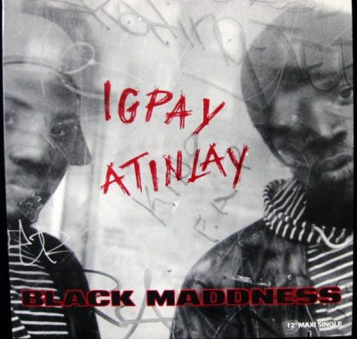 Black Maddness – Igpay Atinlay (VLS) (1993) (FLAC + 320 kbps)