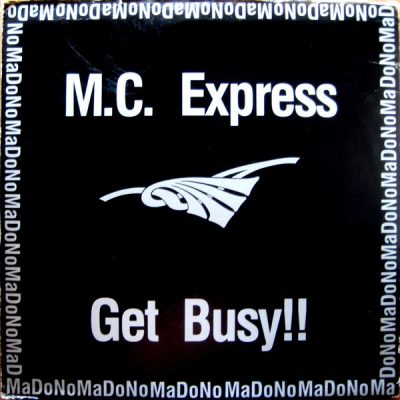 MC Express – Get Busy!! (VLS) (1987) (FLAC + 320 kbps)
