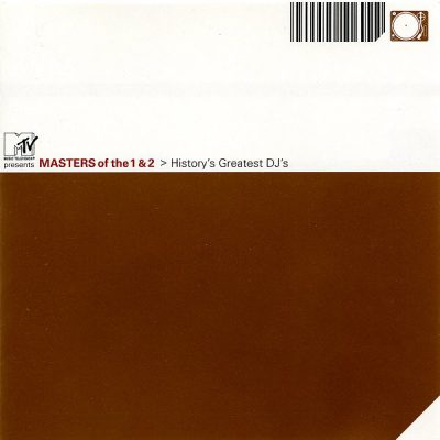 VA – MTV Presents : Masters Of The 1 & 2 – History’s Greatest DJ’s (2000) (FLAC + 320 kbps)