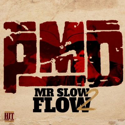 PMD – Mr. Slow Flow 2 (WEB) (2019) (320 kbps)