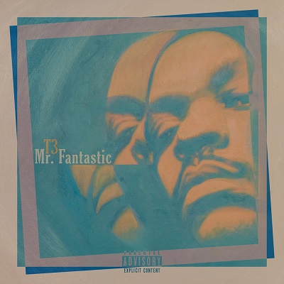T3 – Mr. Fantastic EP (WEB) (2020) (320 kbps)