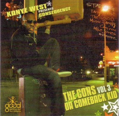 Consequence – The Cons Vol. 3: Da Comeback Kid (CD) (2005) (FLAC + 320 kbps)