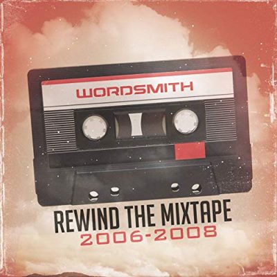 Wordsmith – Rewind The Mixtape: 2006-2008 (WEB) (2019) (320 kbps)