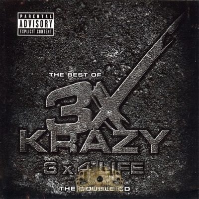 3X Krazy – The Best Of 3X Krazy 3 x 4 Life (2xCD) (2000) (FLAC + 320 kbps)
