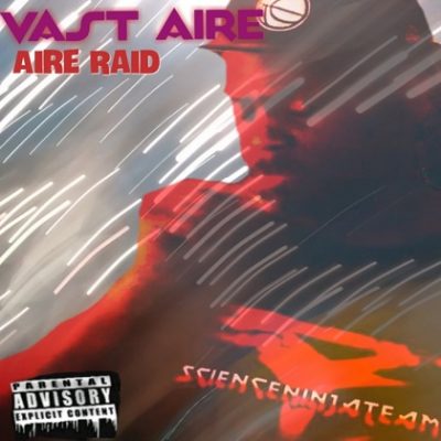 Vast Aire – Aire Raid EP (WEB) (2018) (320 kbps)